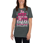 This Girl Loves Dinos - Short-Sleeve Unisex T-Shirt