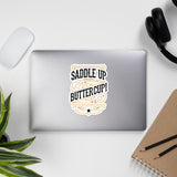 Saddle Up Buttercup - Stickers