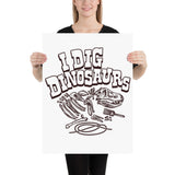 I Dig Dinosaurs - Poster