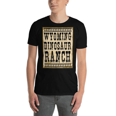 Wyoming Dinosaur Ranch - Dinosaurs And Cowboys - Short-Sleeve Unisex T-Shirt