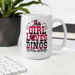 This Girl Loves Dinos - Coffee Mug