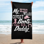 My Hero Wears Cowboy Boots - Beach Towel