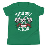 Youth Short Sleeve T-Shirt - This Guy Loves Dinos