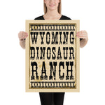 Wyoming Dinosaur Ranch - Dinosaurs And Cowboys - Poster