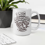 I Dig Dinosaurs - Coffee Mug