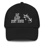 Eat Sleep Hunt Bones - Dad Hat