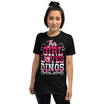 This Girl Loves Dinos - Short-Sleeve Unisex T-Shirt