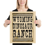 Wyoming Dinosaur Ranch - Dinosaurs And Cowboys - Poster